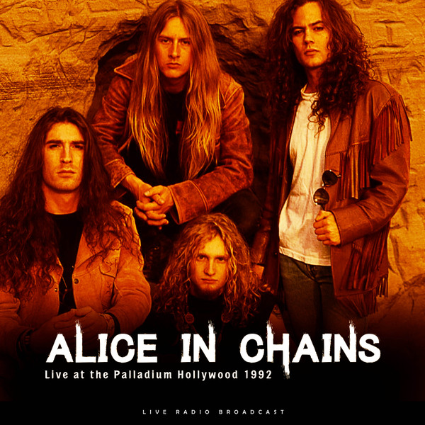 Alice In Chains Live At The Palladium Hollywood 1992