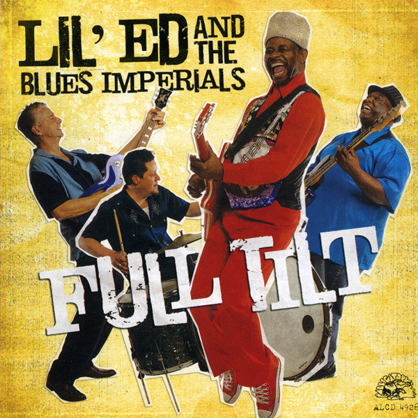 

Lil' Ed And The Blues Imperials: Full Tilt (1 CD)