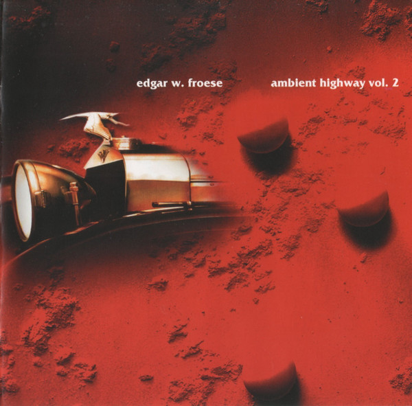 

Edgar W. Froese – Ambient Highway Vol. 2 (1 CD)