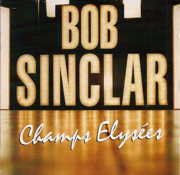 

Bob Sinclar: Champs Elysees (1 CD)