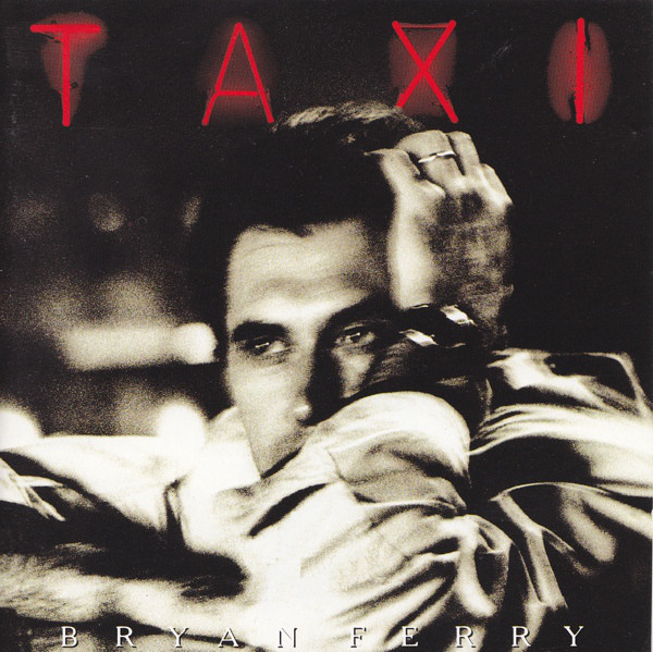 

Bryan Ferry: Taxi (1 CD)