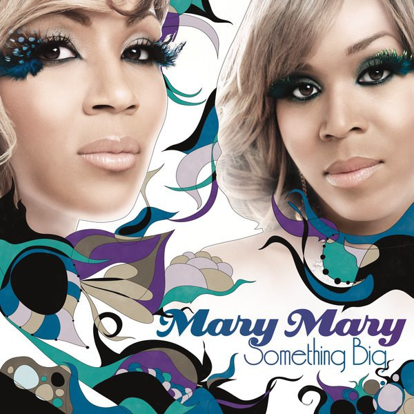 

Mary Mary: Something Big (1 CD)