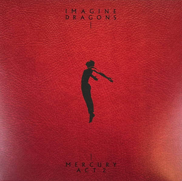 

Imagine Dragons Mercury - Act 2