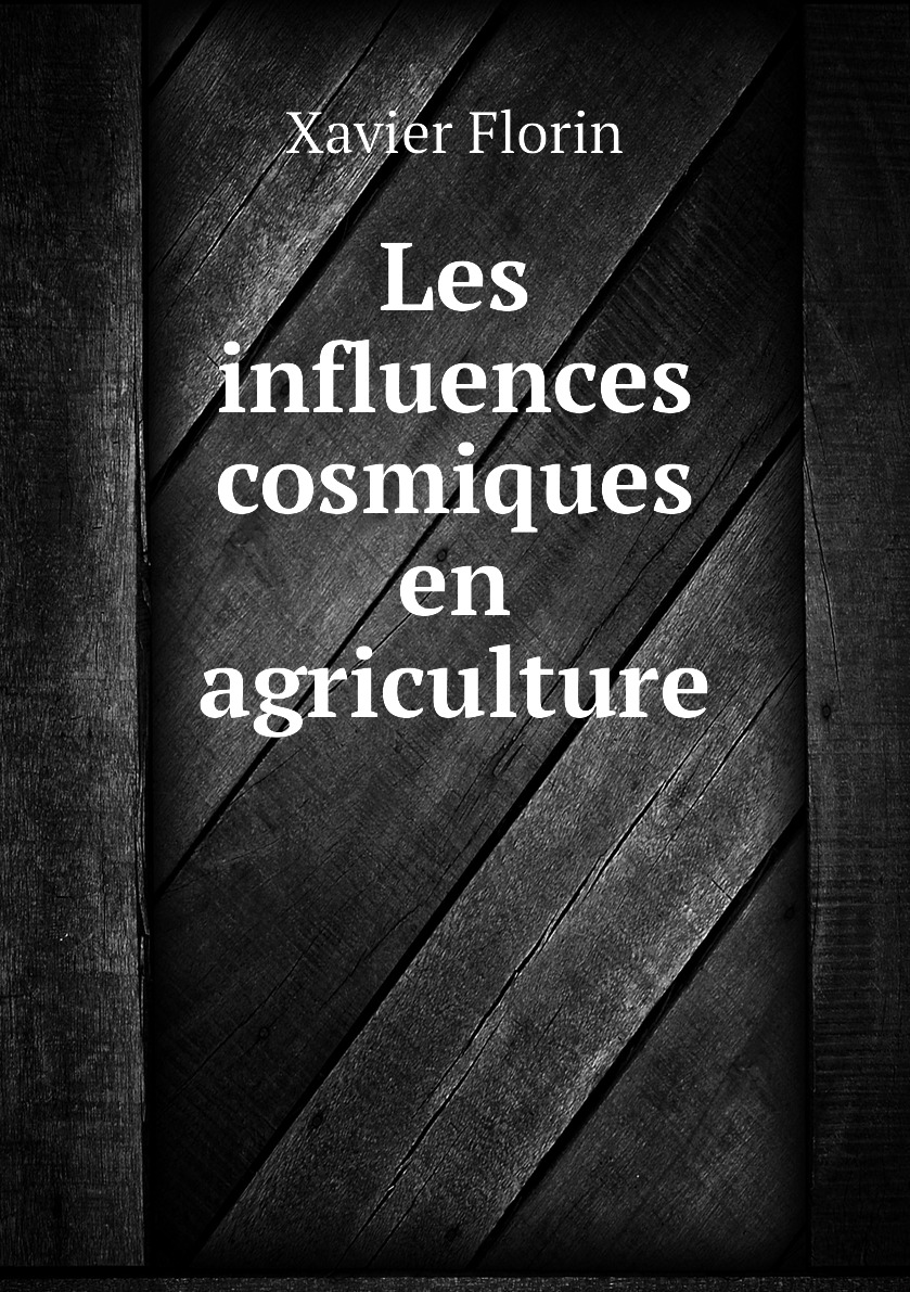 

Les influences cosmiques en agriculture