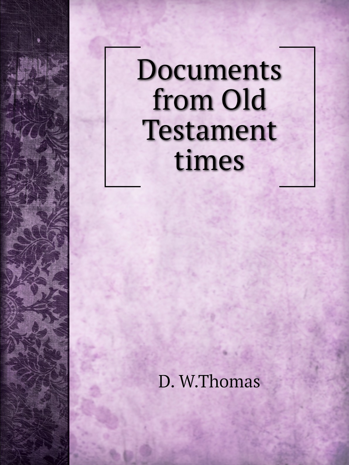 

Documents from Old Testament times