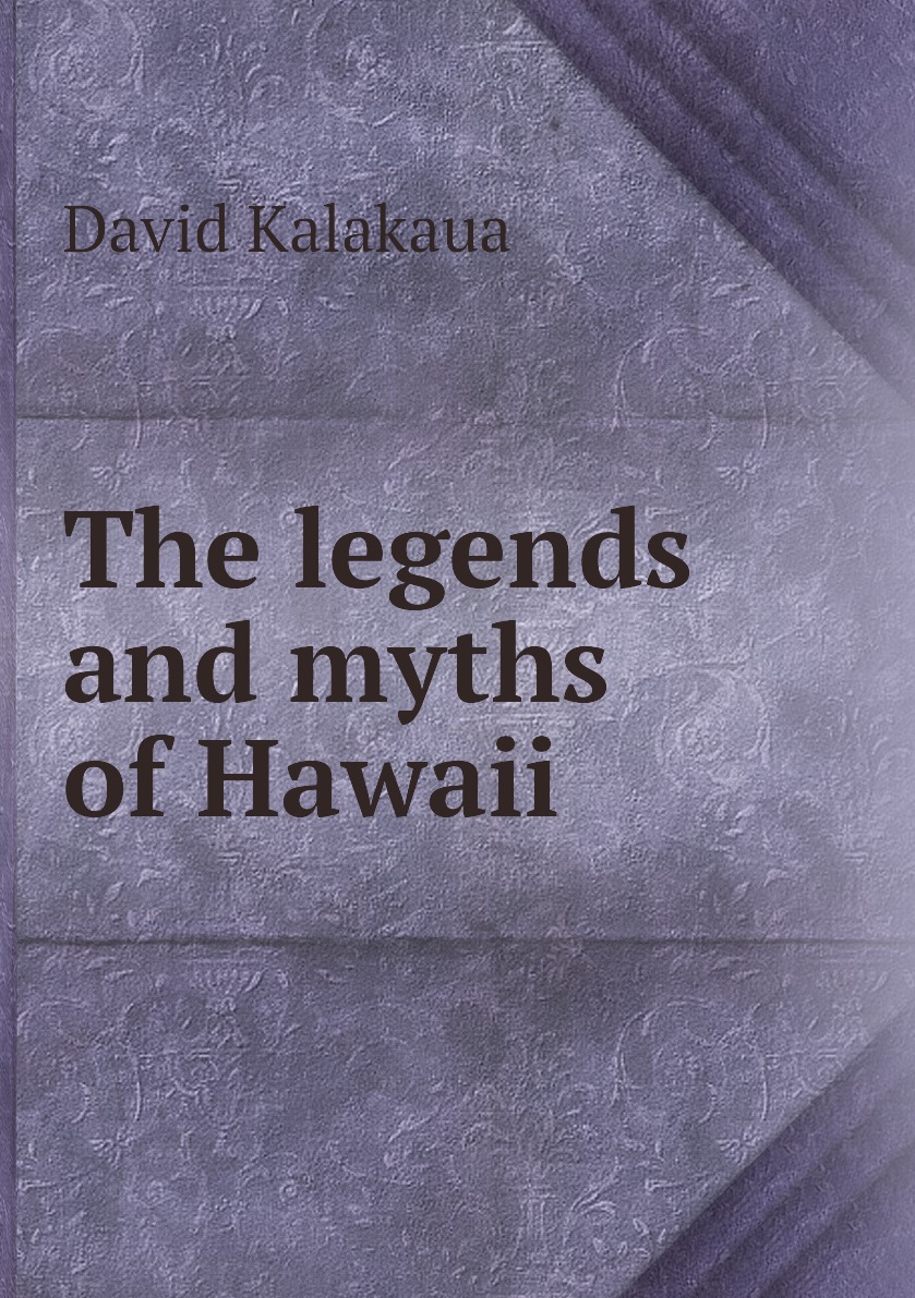 

The legends and myths of Hawaii