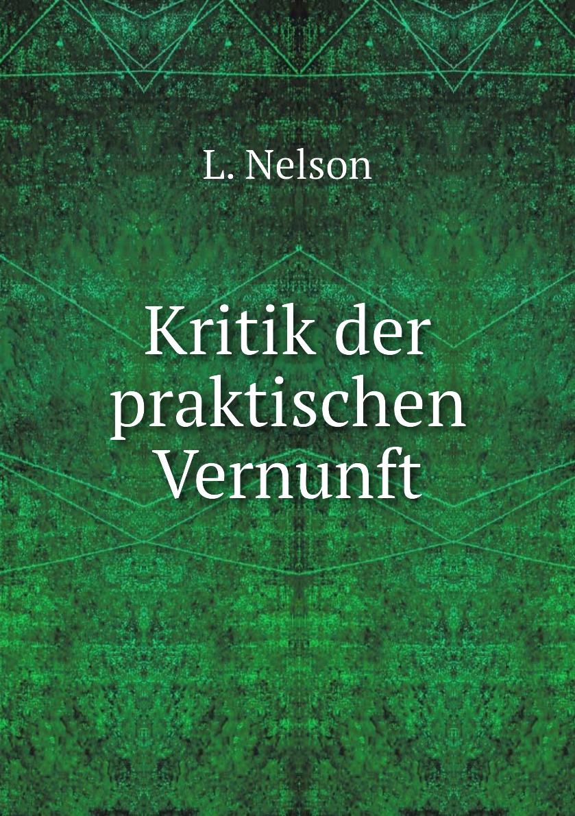 

Kritik der praktischen Vernunft