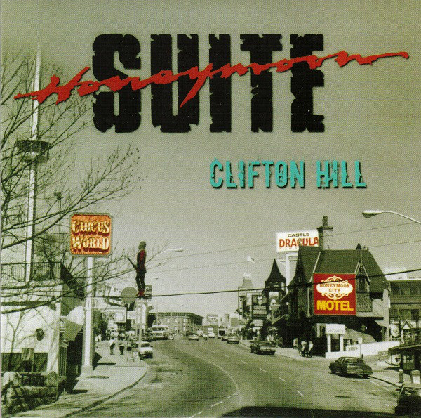 

Honeymoon Suite: Clifton Hill (1 CD)