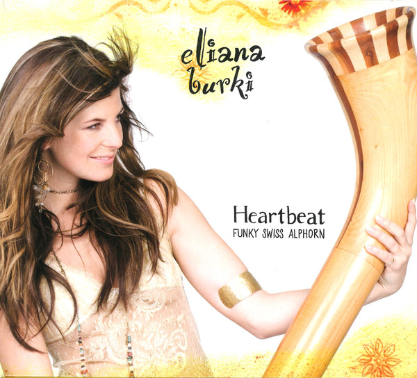 Eliana Burki: Heartbeat: Funky Swiss Alphorn (1 CD)