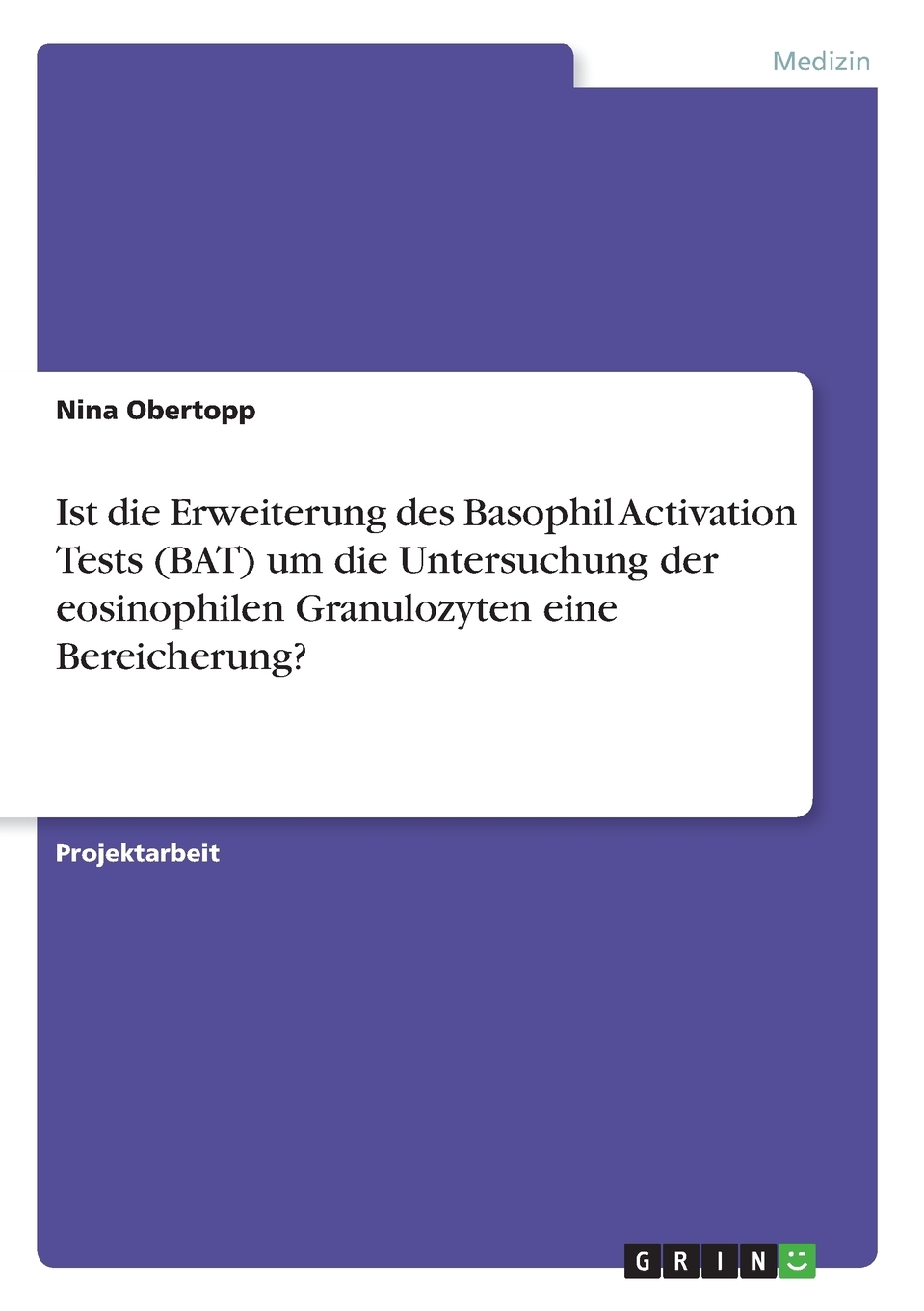 

Ist die Erweiterung des Basophil Activation Tests (BAT) um die Untersuchung