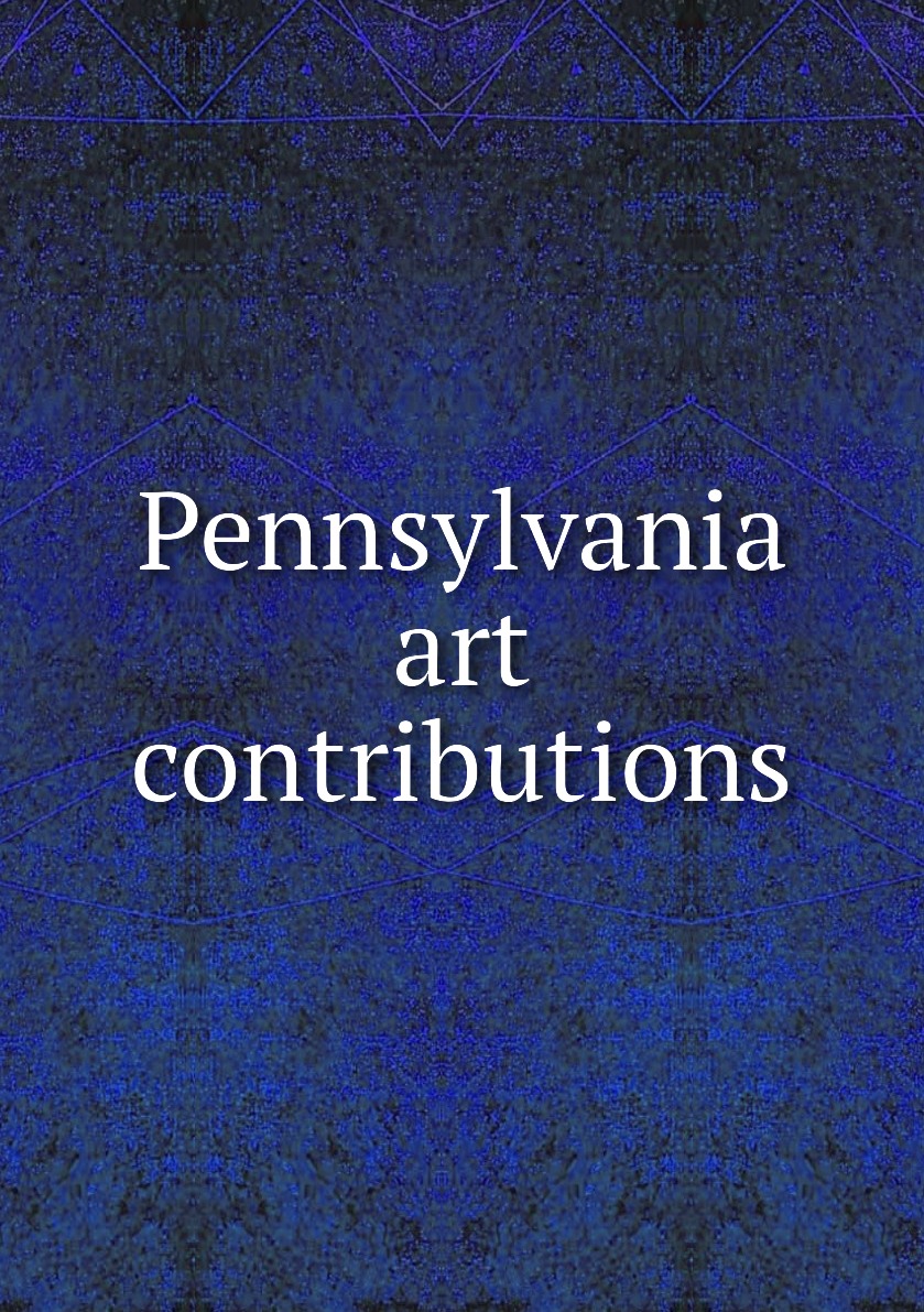 

Pennsylvania art contributions