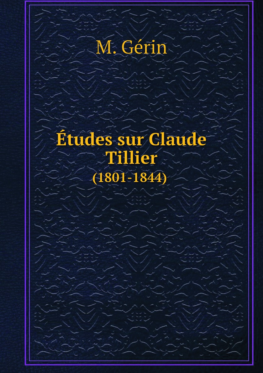 

Etudes sur Claude Tillier (1801-1844)