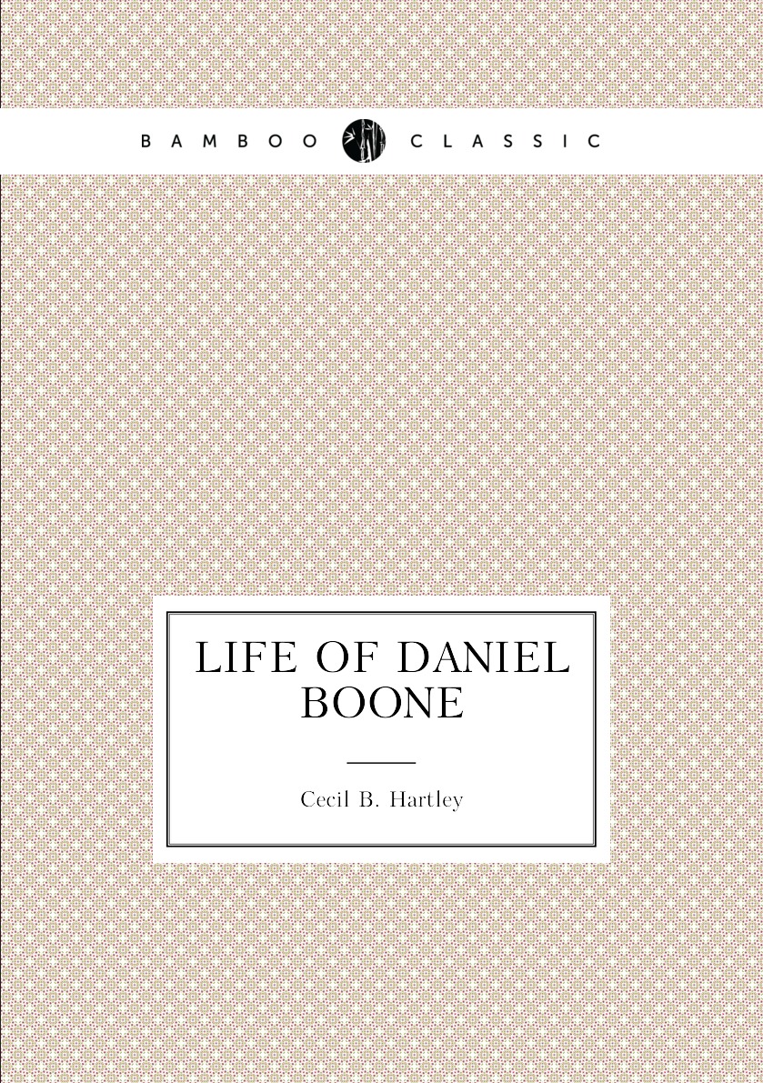 

Life of Daniel Boone