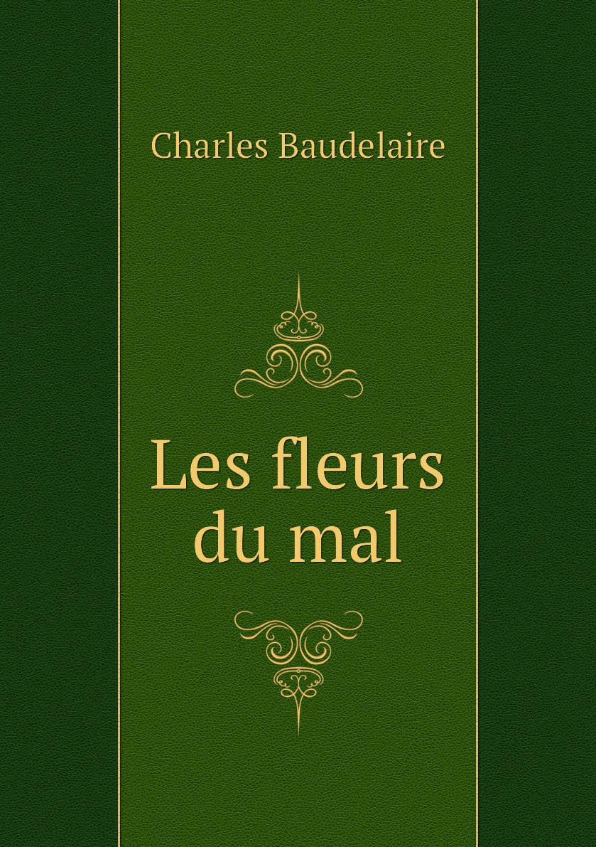 

Les fleurs du mal