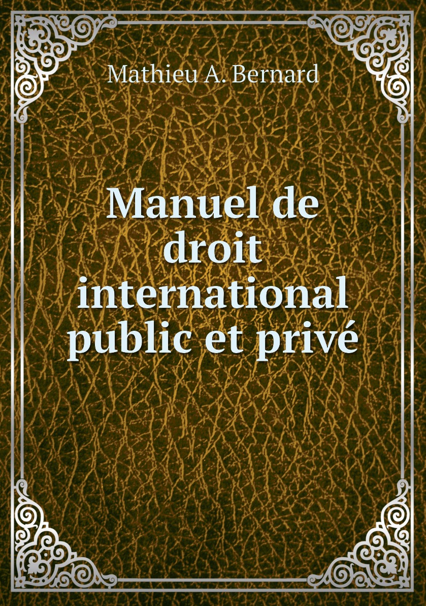 

Manuel de droit international public et prive