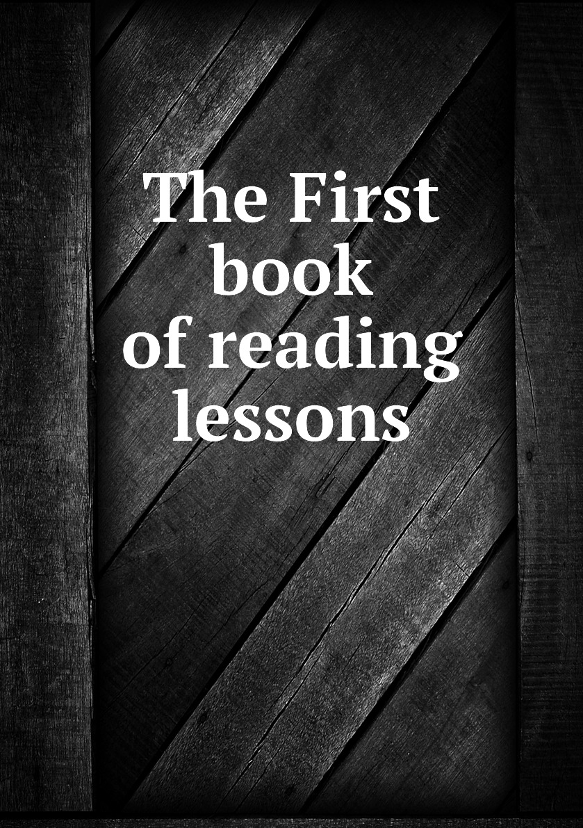 

The First book of reading lessons