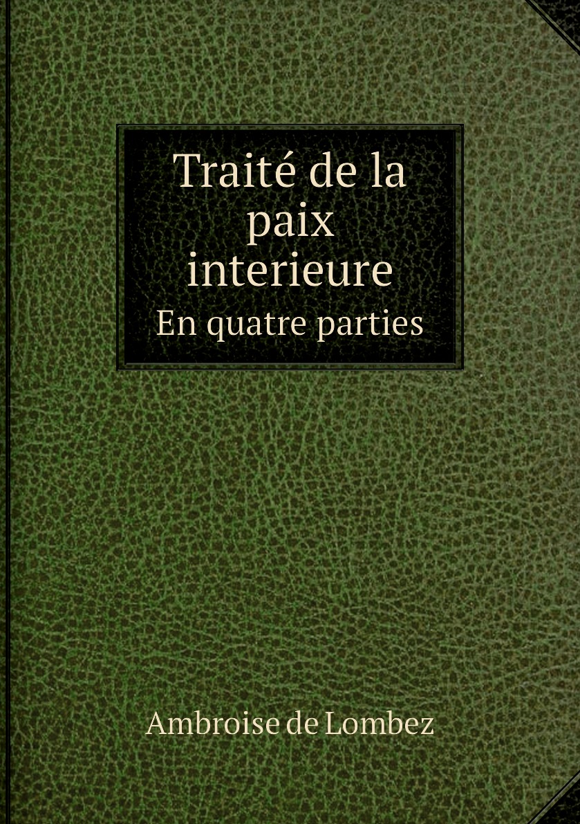 

Traite de la paix interieure