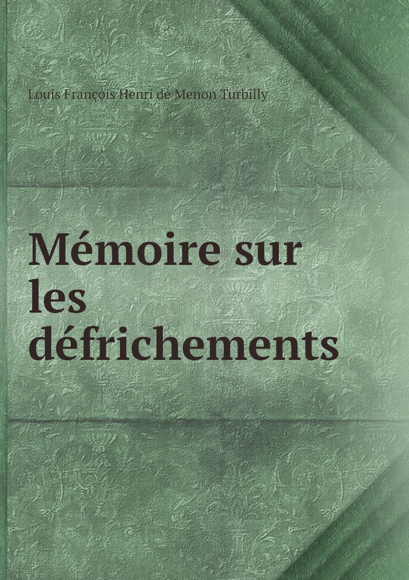

Memoire sur les defrichements
