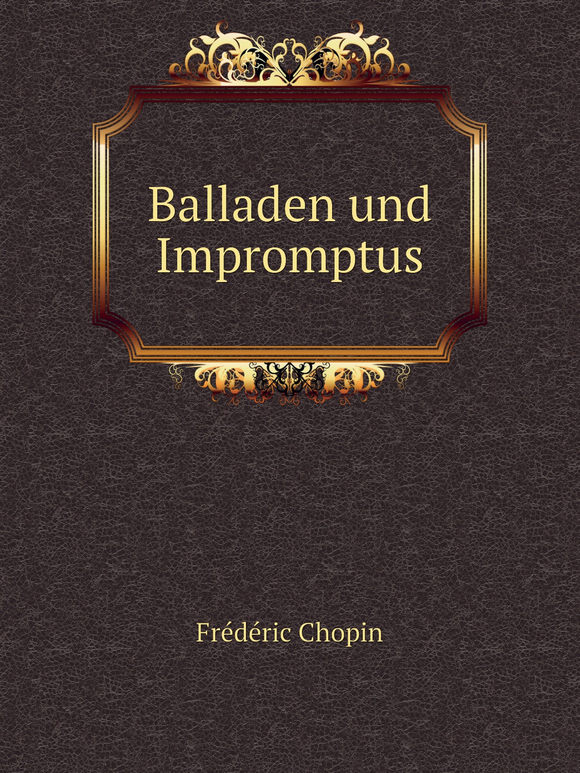 

Balladen und Impromptus