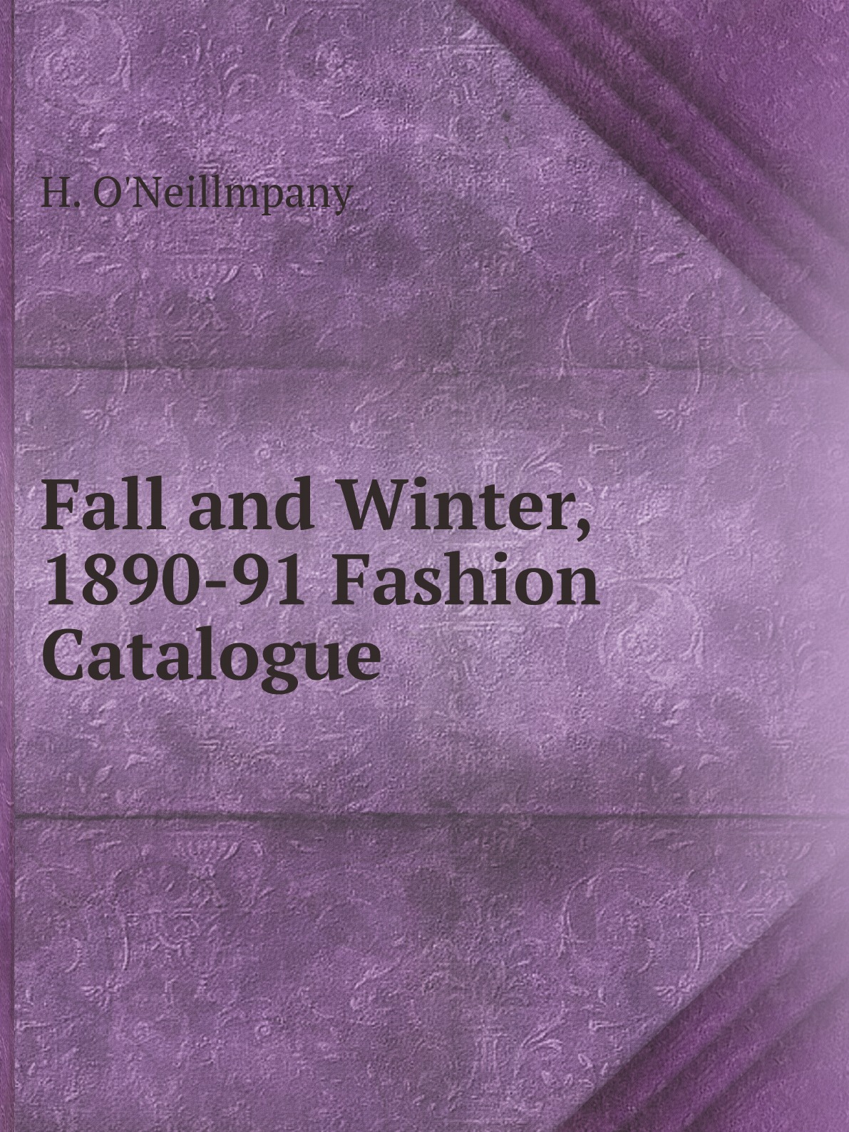 

Fall and Winter, 1890-91 Fashion Catalogue