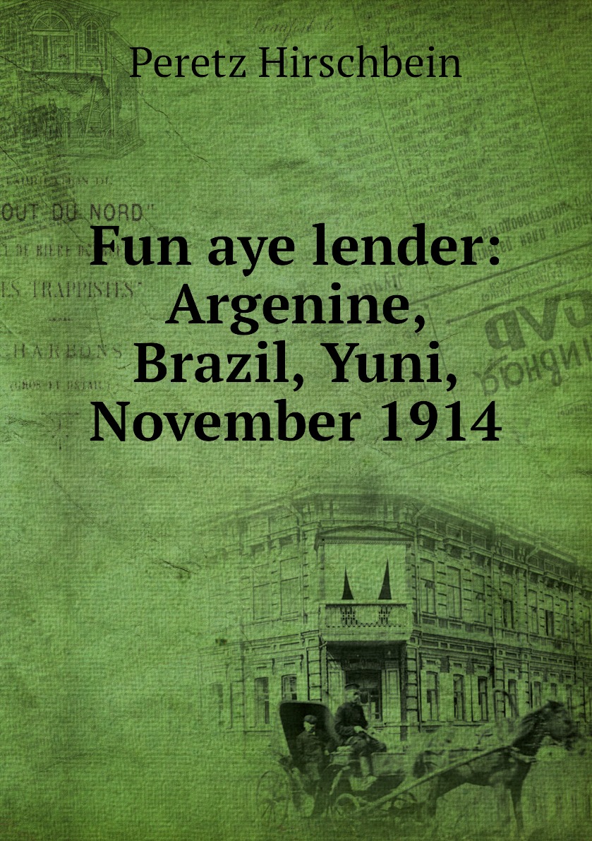 

Fun aye lender: Argenine, Brazil, Yuni, November 1914