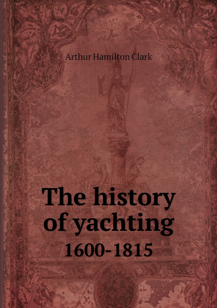 

The history of yachting