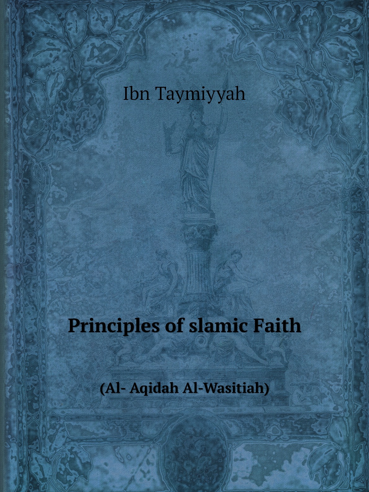

Principles of Islamic Faith