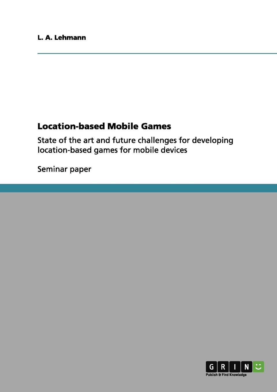 

Location-based Mobile Games