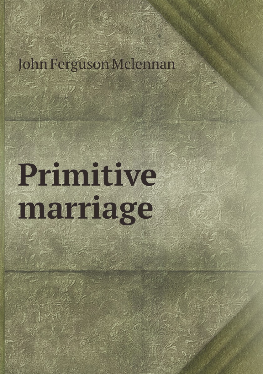 

Primitive marriage