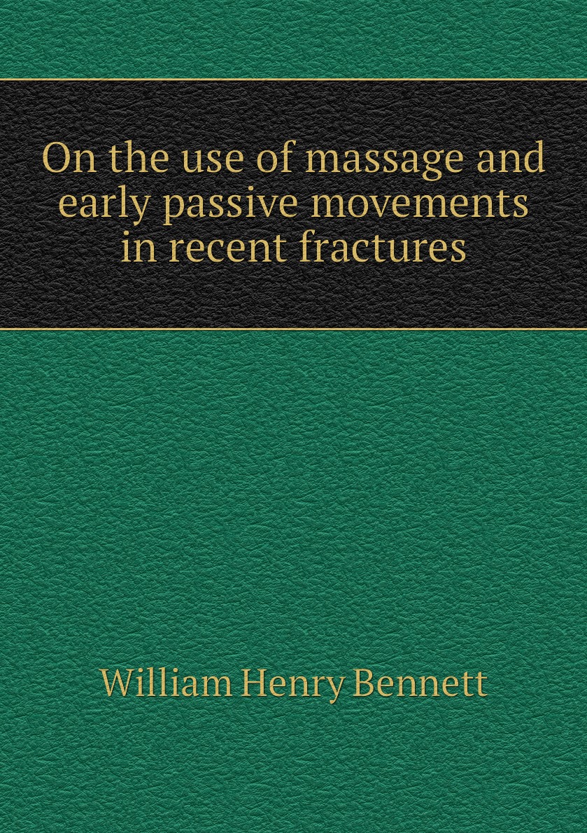 

On the use of massage and early passive movements in recent fractures