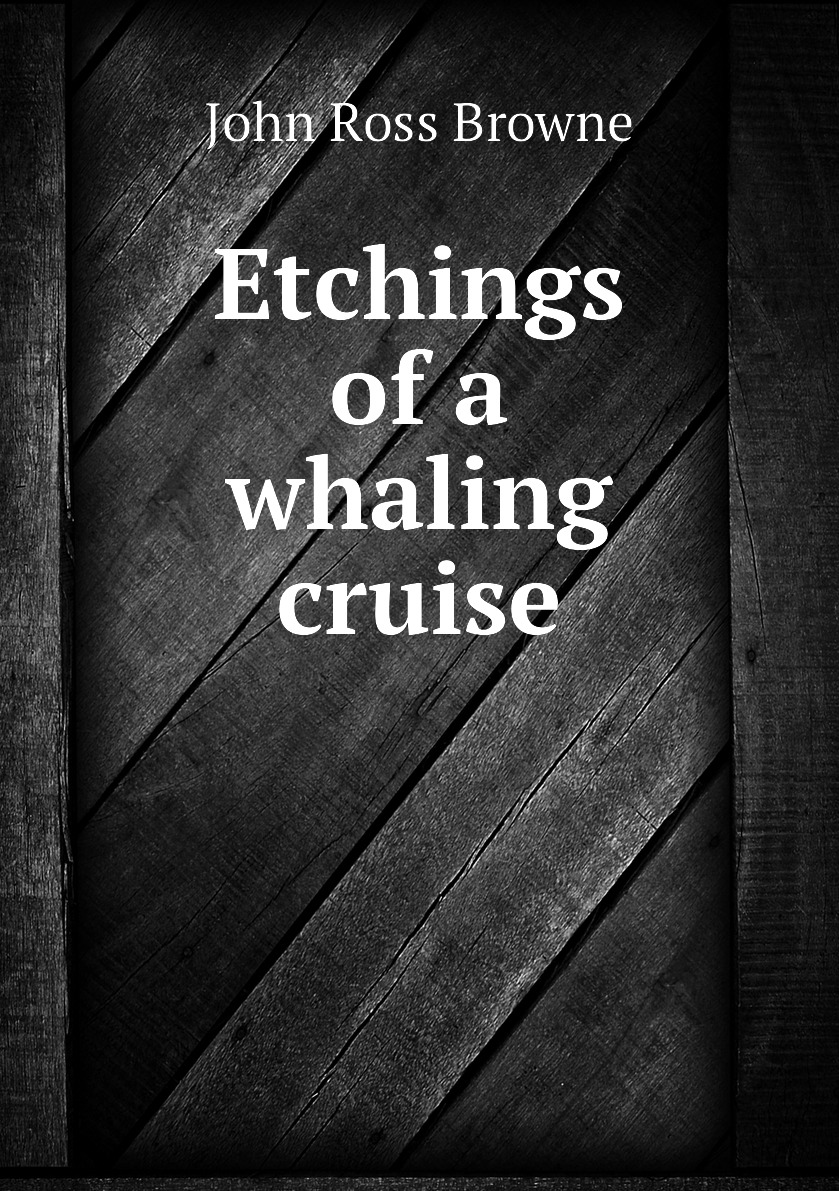 

Etchings of a whaling cruise