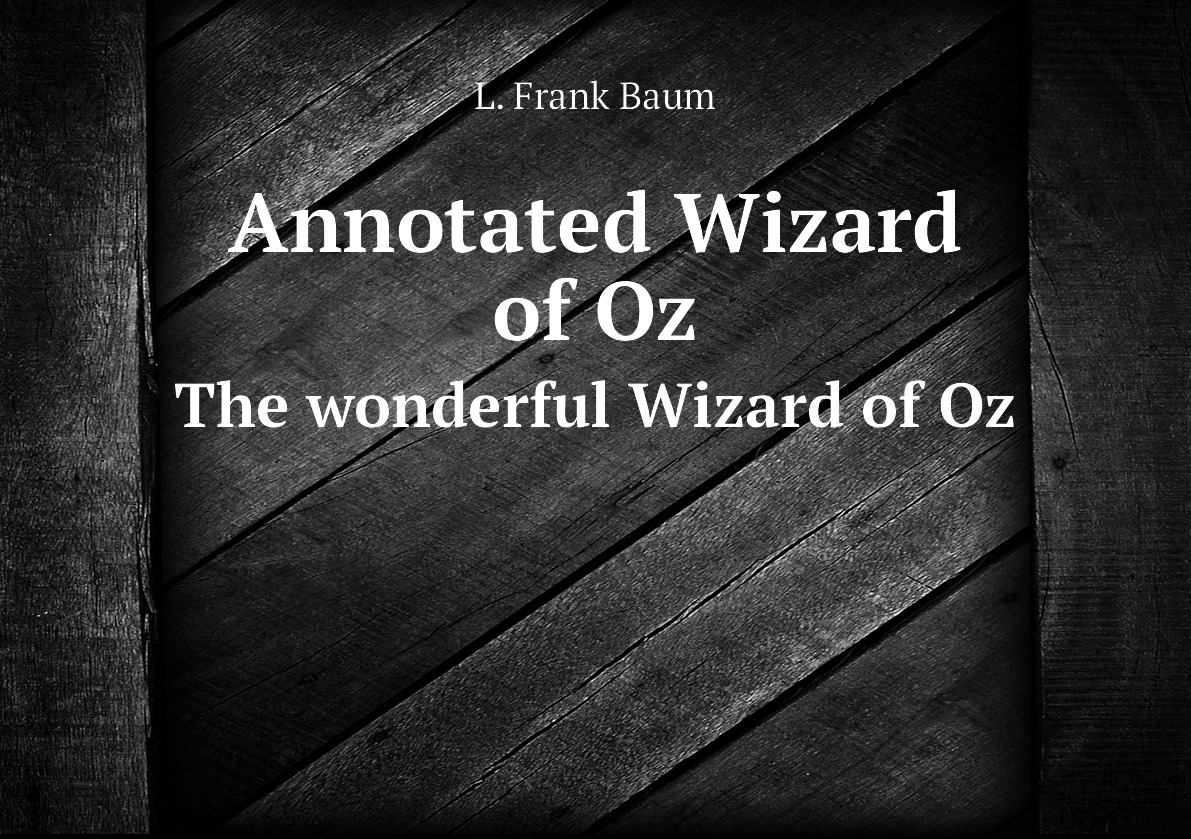 

Annotated Wizard of Oz