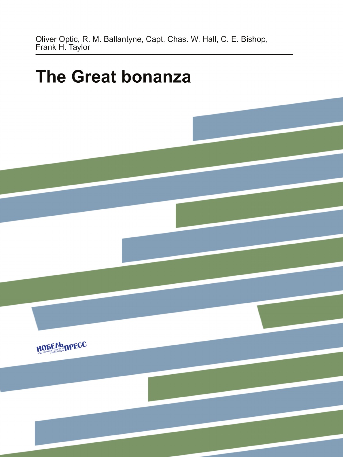 

The Great bonanza