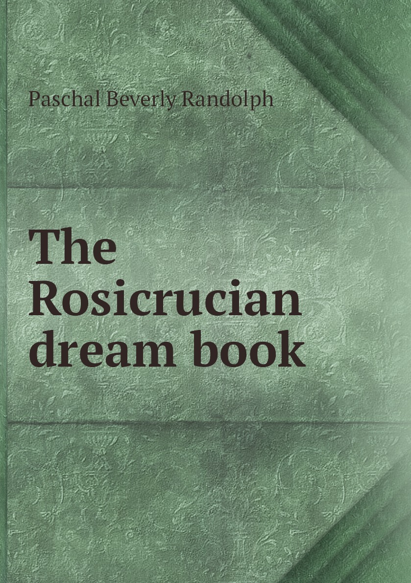 

The Rosicrucian dream book