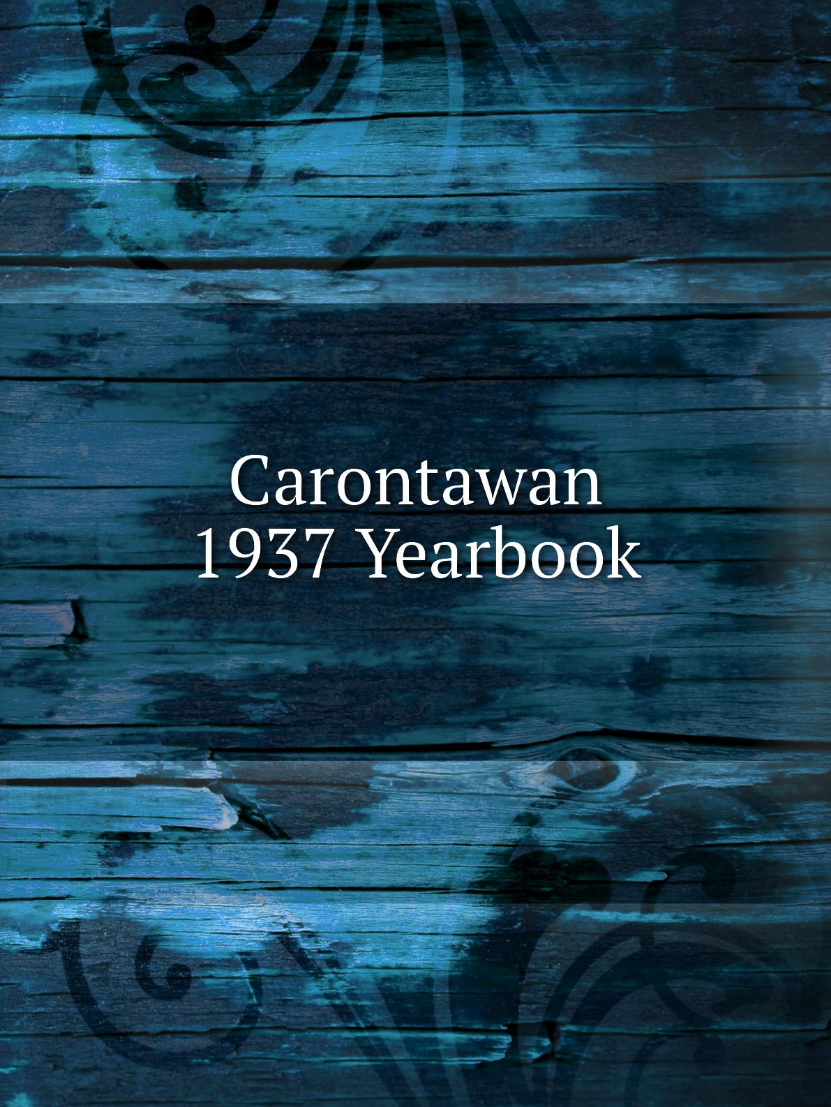 

Carontawan 1937 Yearbook