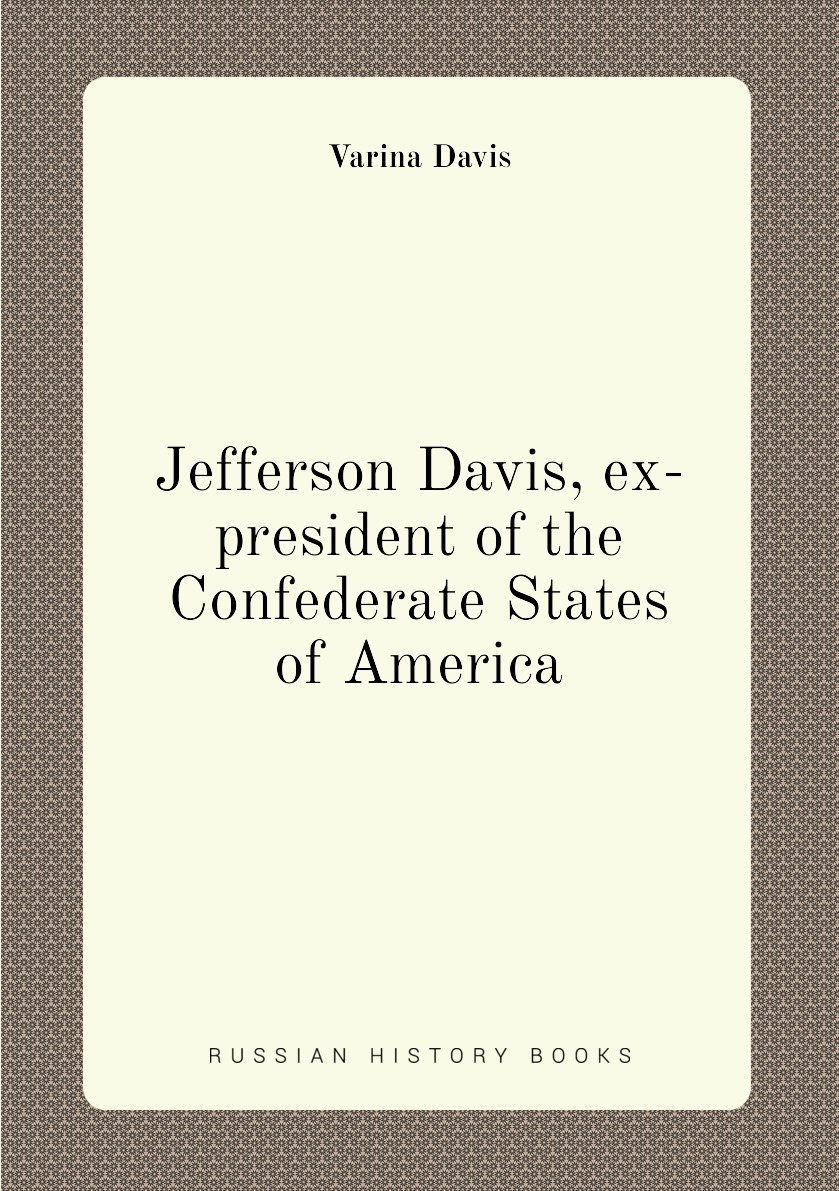

Jefferson Davis, ex-president of the Confederate States of America