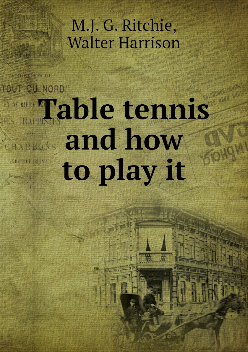 

Table tennis and how to play it