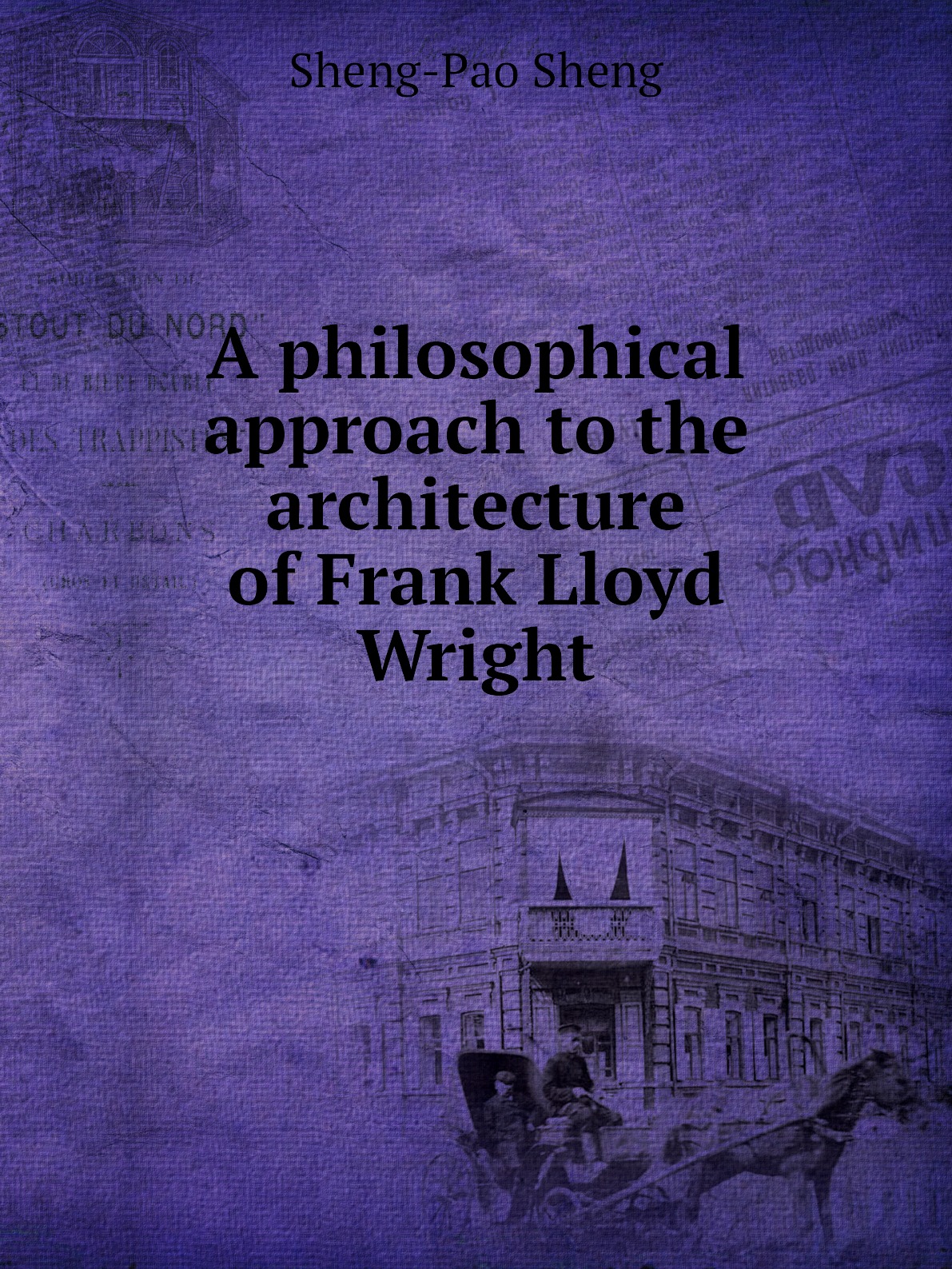 

A philosophical approach to the architecture of Frank Lloyd Wright
