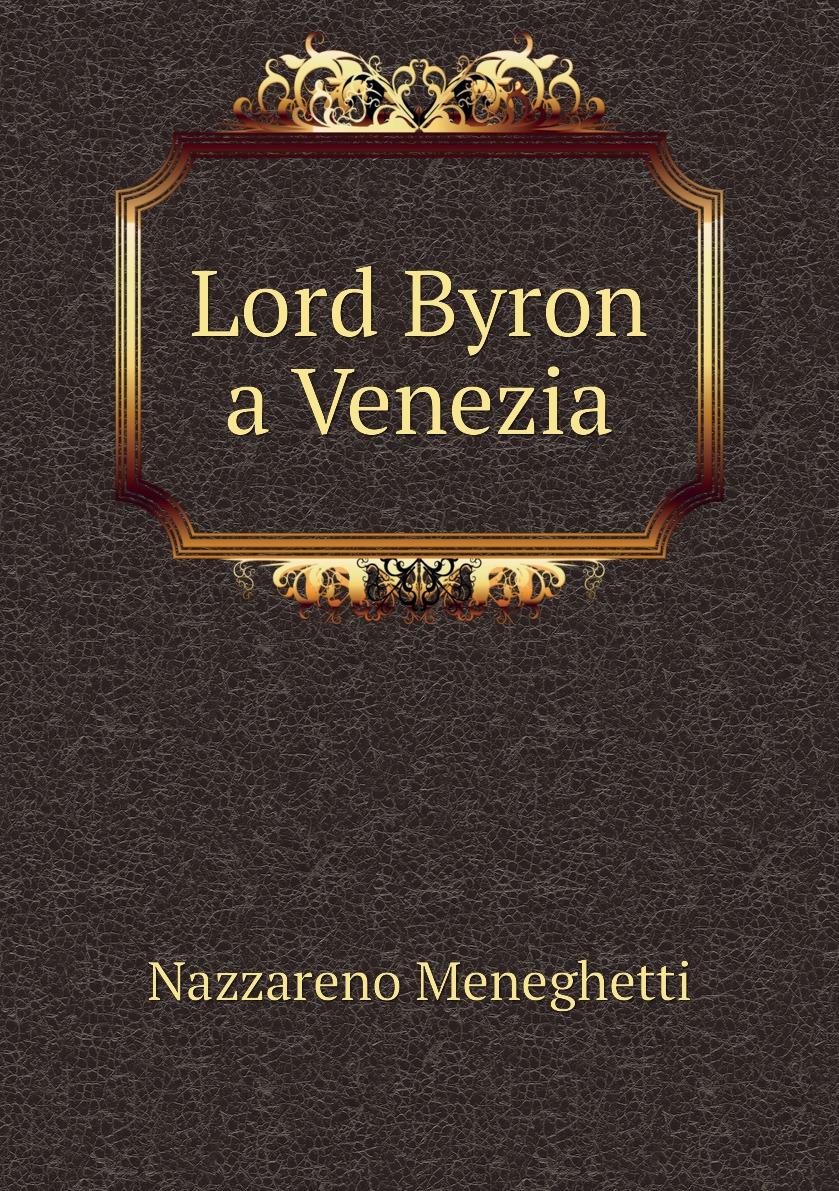 

Lord Byron a Venezia