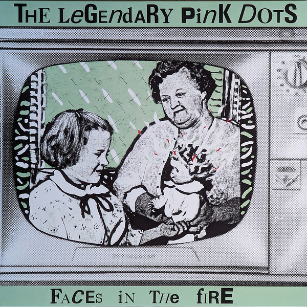 Legendary Pink Dots Faces In The Fire