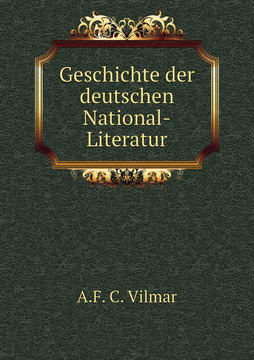 

Geschichte der deutschen National-Literatur