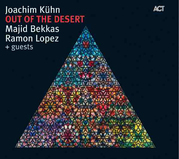 

Kuhn & Bekkas & Lopez: Out of the Desert (1 CD)