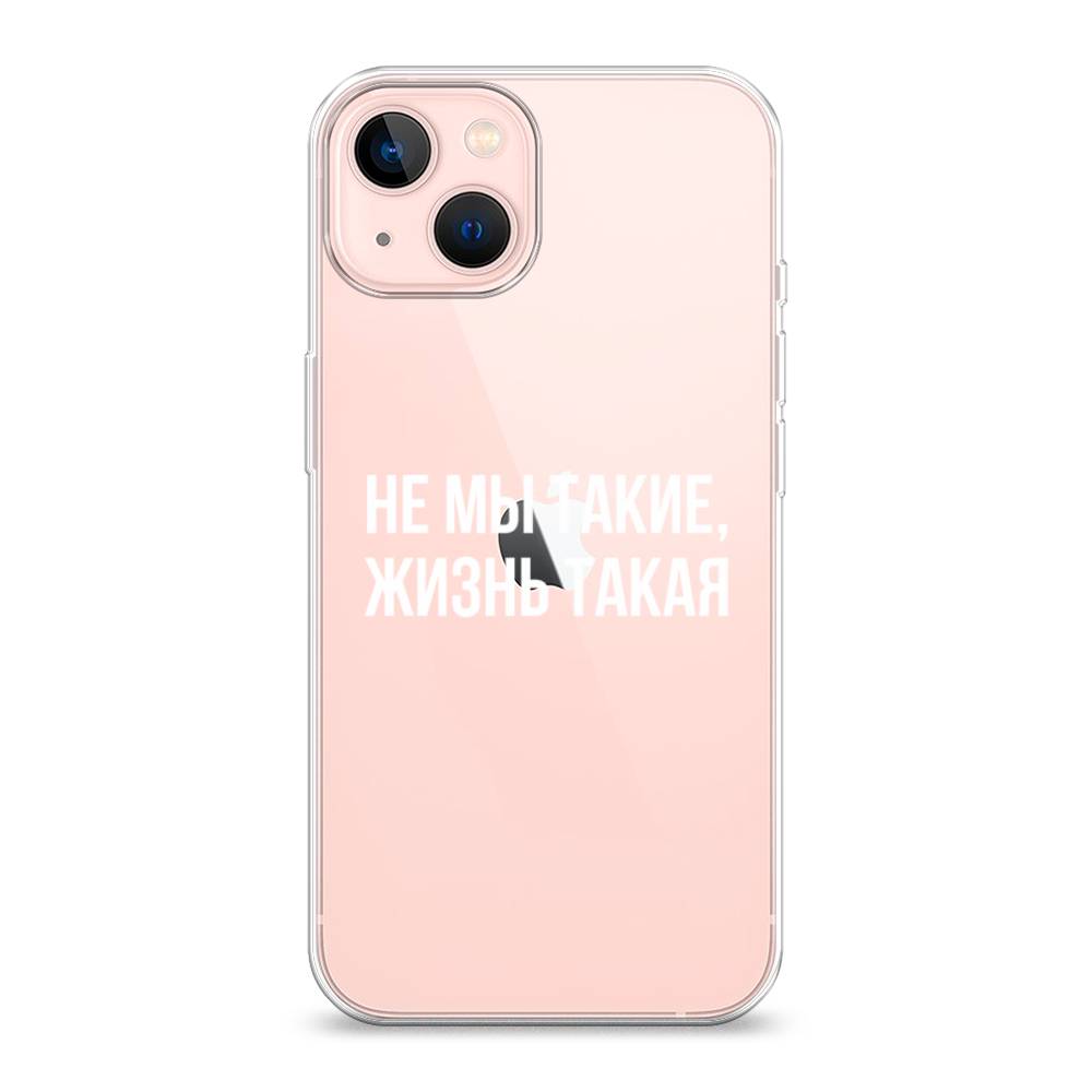 фото Чехол awog "не мы такие, жизнь такая" для apple iphone 13