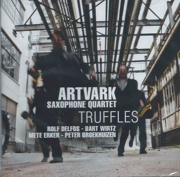 ARTVARK SAXOPHONE QUARTET: Truffles (1 CD)