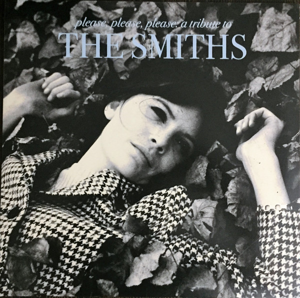 

Smiths Please Please Please: A Tribute To The Smiths