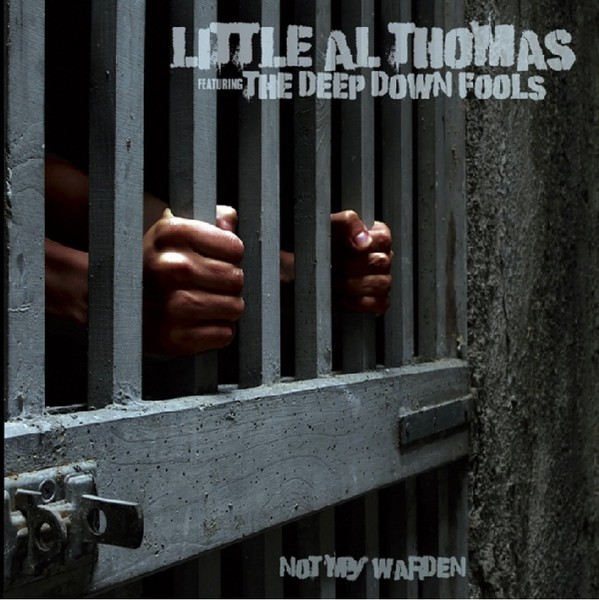 

Little Al Thomas / Deep D: Not My Warden (1 CD)