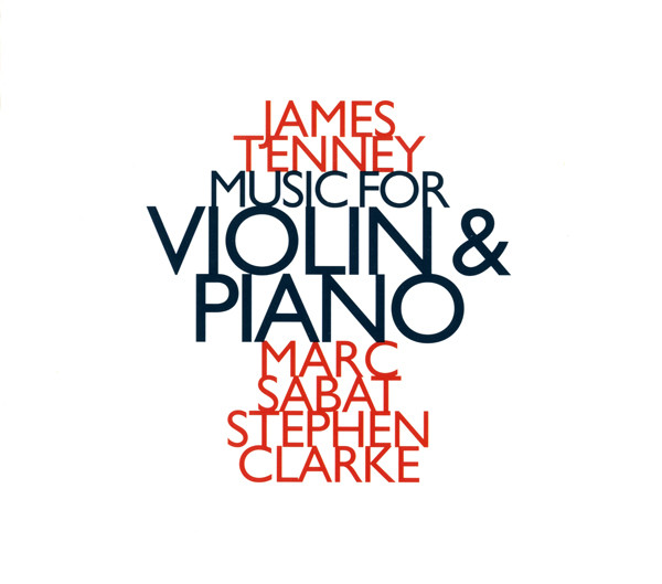 

Tenney, James [1934-2006]- 'Music for Violin and Piano' (1 CD)