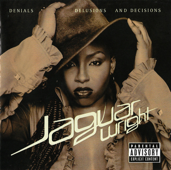 Jaguar Wright – Denials Delusions and Decisions (1 CD)
