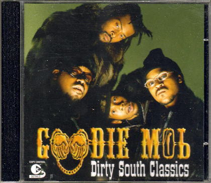 Goodie Mob - Dirty South Classics (1 CD)