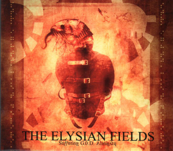 

The Elysian Fields: Suffering G.O.D Almighty (1 CD)